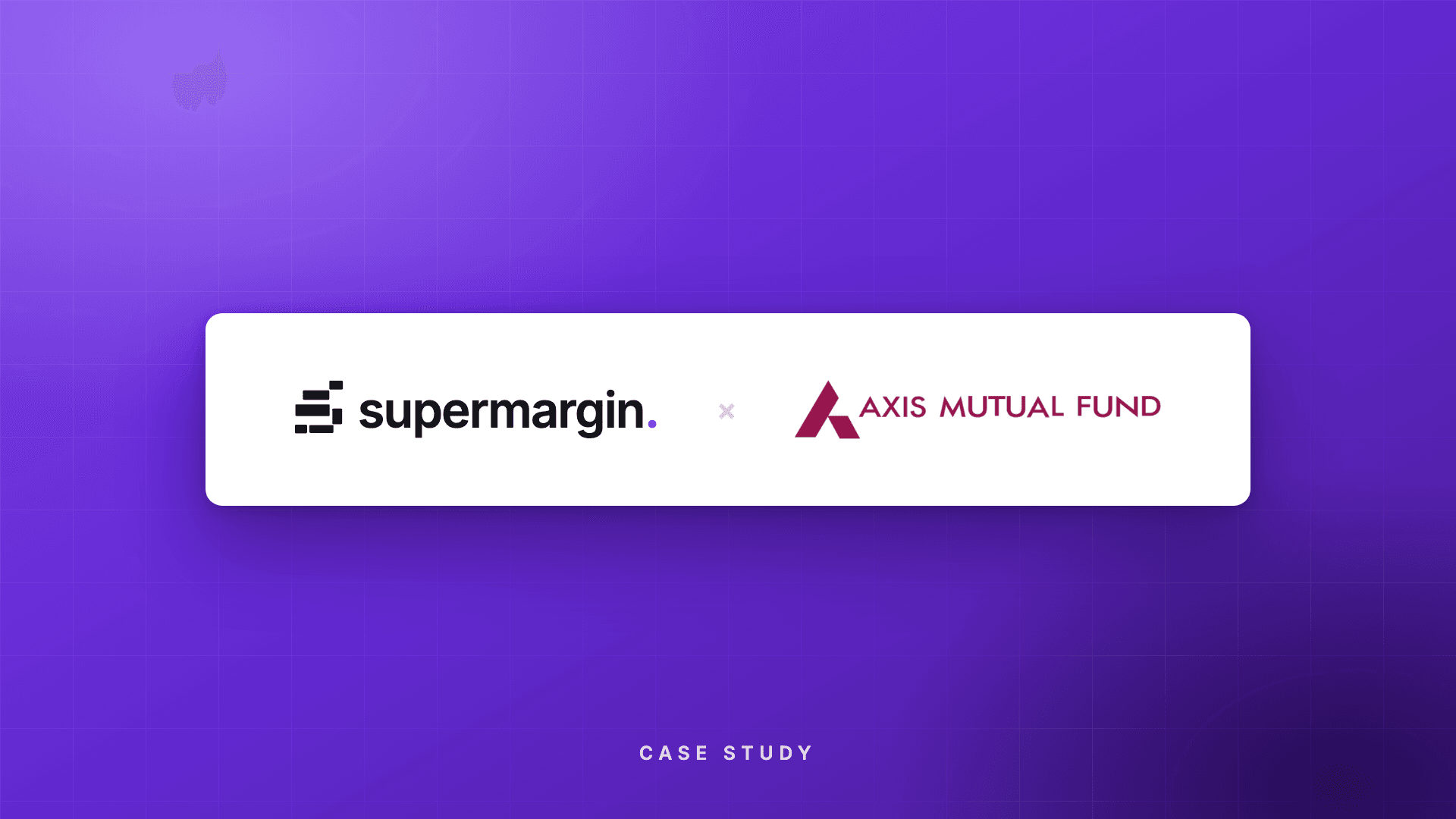 supermargin and Axis Mutual Fund